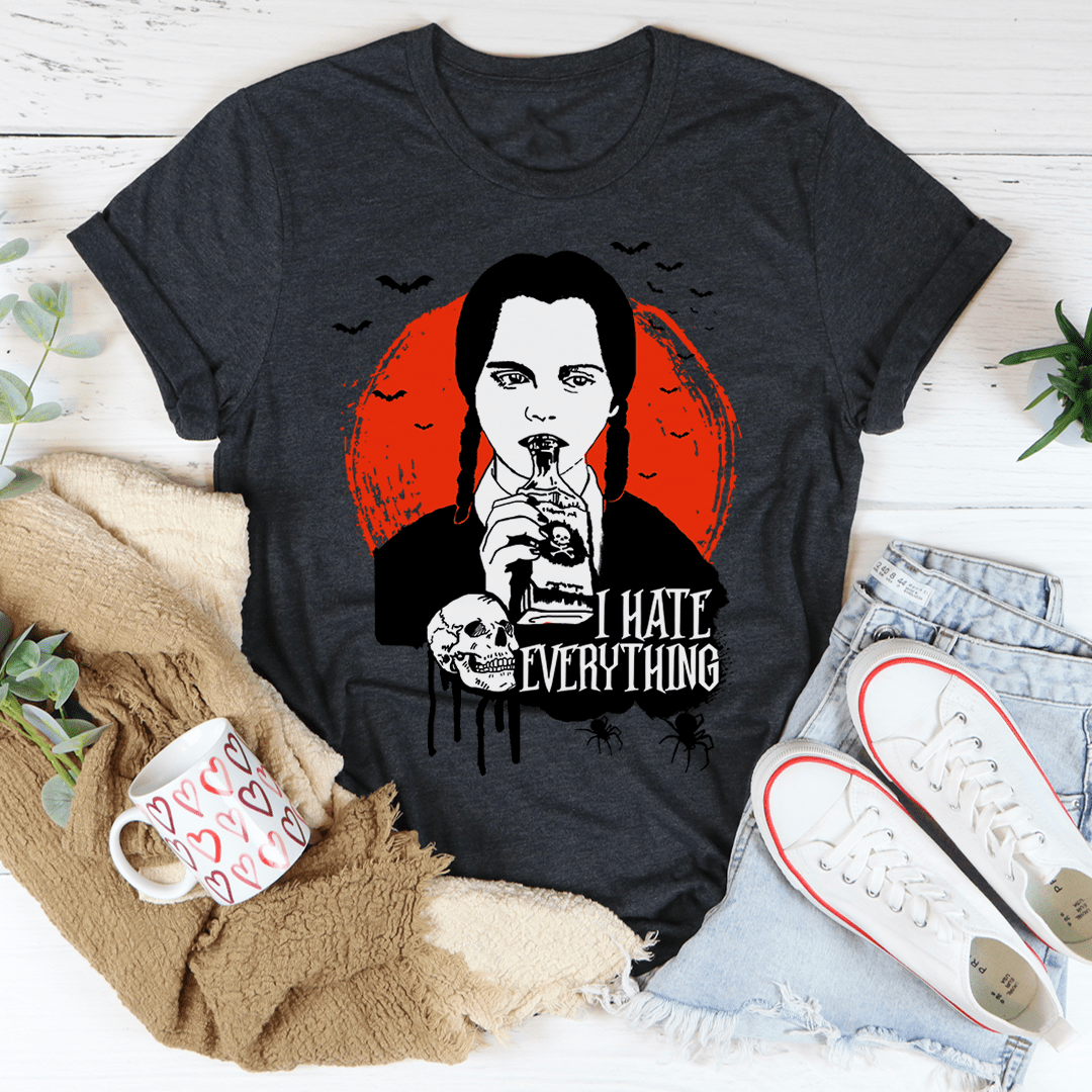 I Hate Everything Tee