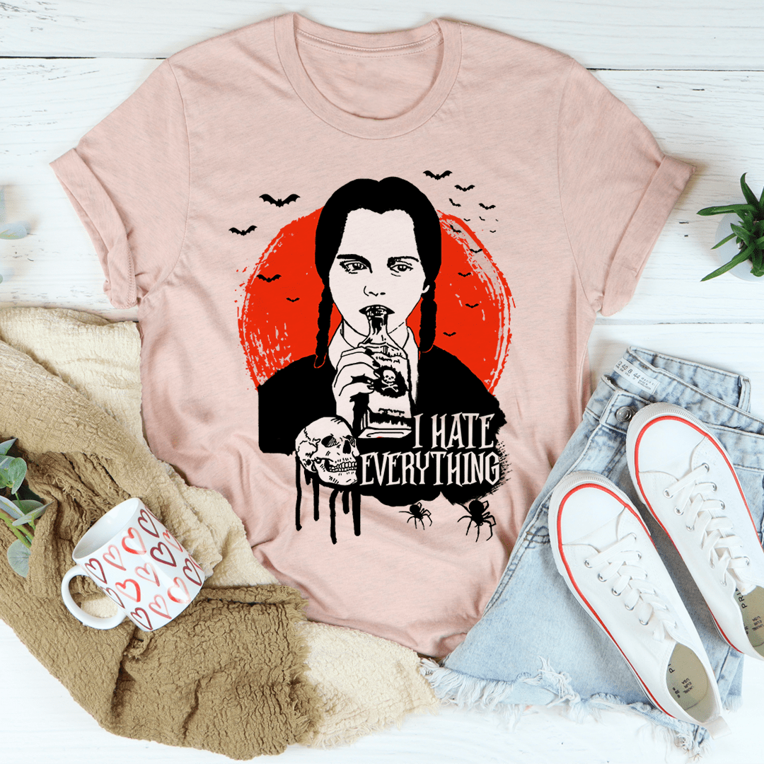 I Hate Everything Tee